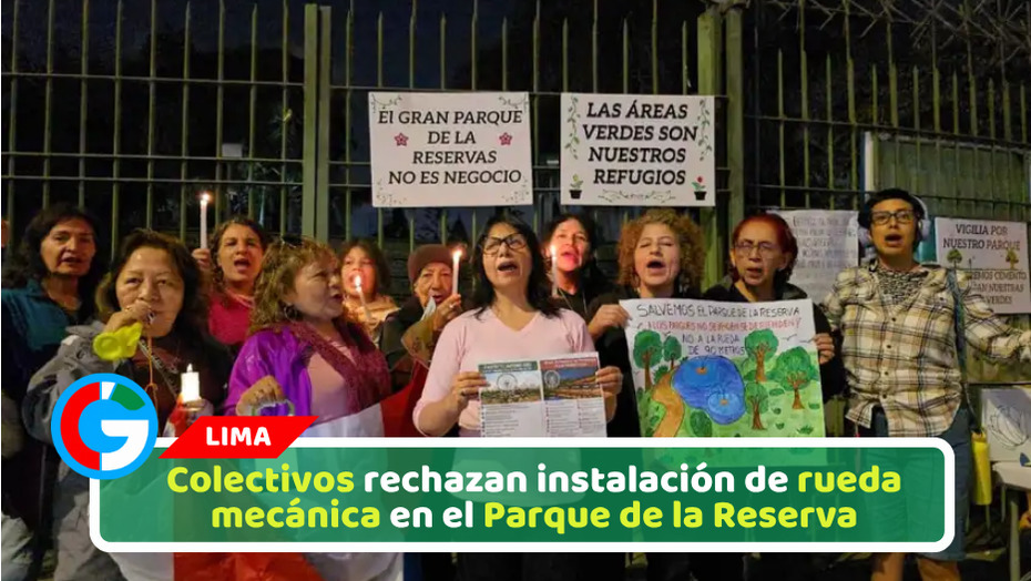 Colectivos rechazan instalación de rueda mecánica en el Parque de la Reserva