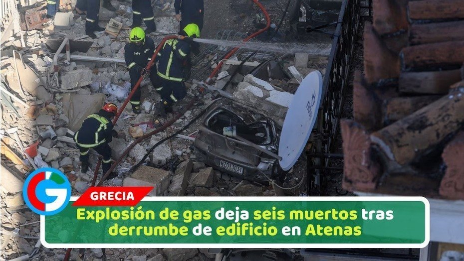 Explosión de gas deja seis muertos tras derrumbe de edificio en Atenas