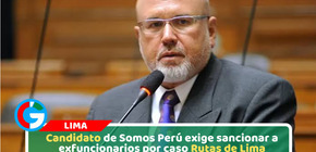 Candidato de Somos Perú exige sancionar a exfuncionarios por caso Rutas de Lima