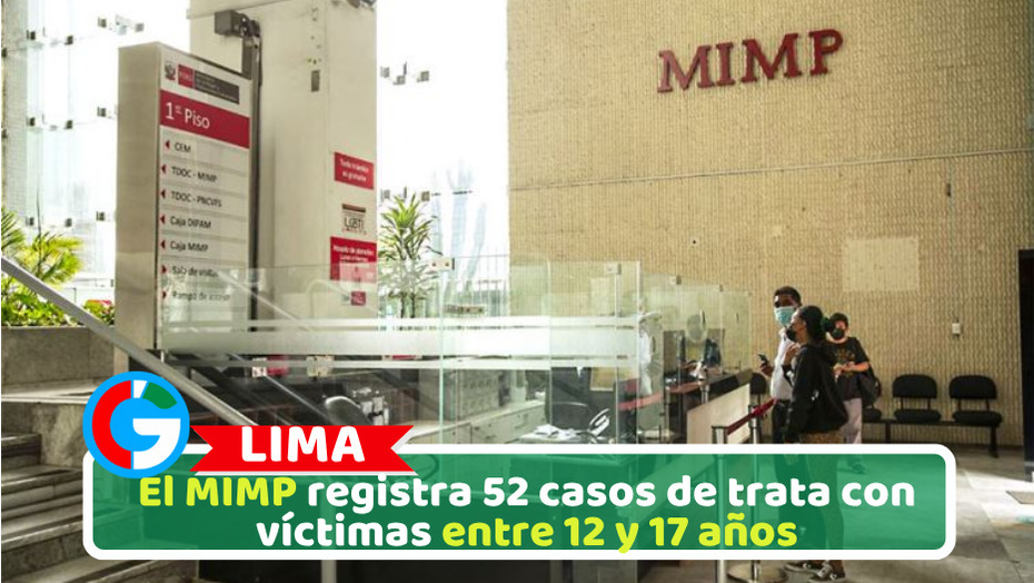 El MIMP registra 52 casos de trata con víctimas entre 12 y 17 años