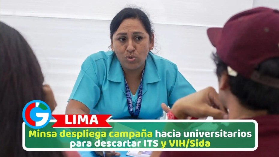 Minsa despliega campaña hacia universitarios para descartar ITS y VIH/Sida
