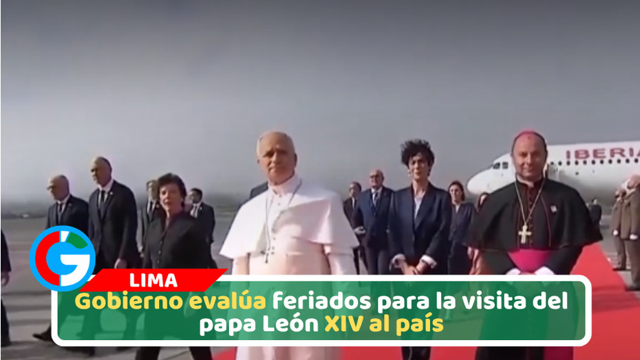 Gobierno evalúa feriados para la visita del papa León XIV al país
