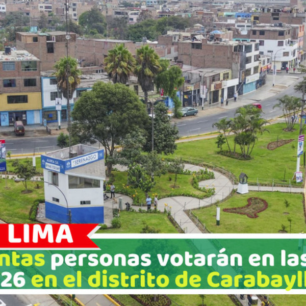 ¿Cuántas personas votarán en las ERM 2026 en el distrito de Carabayllo?