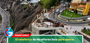 El teleférico de Miraflores listo para operar