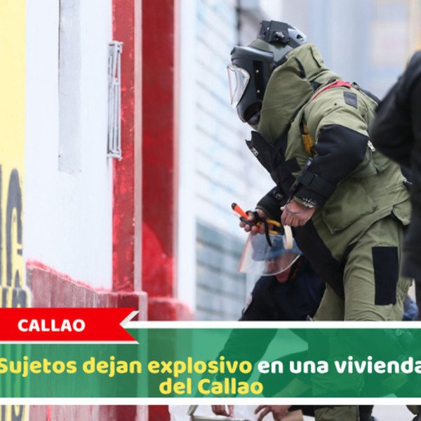 Sujetos dejan explosivos en una vivienda del Callao