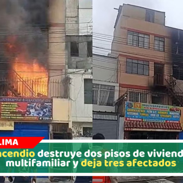 Incendio destruye dos pisos de vivienda multifamiliar y deja tres afectados