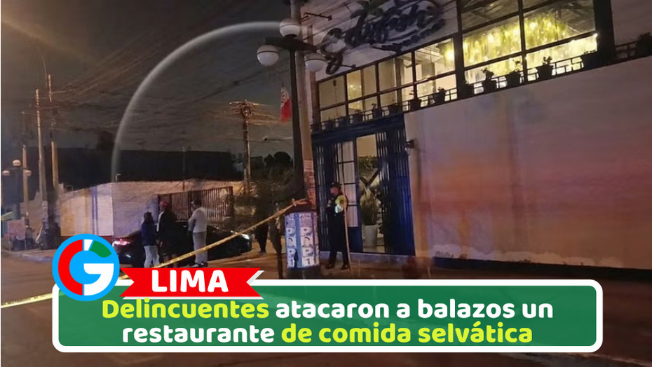 Delincuentes atacaron a balazos un restaurante de comida selvática