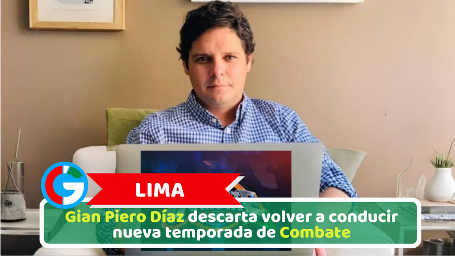 Lima: Gian Piero Díaz descarta volver a conducir nueva temporada de Combate