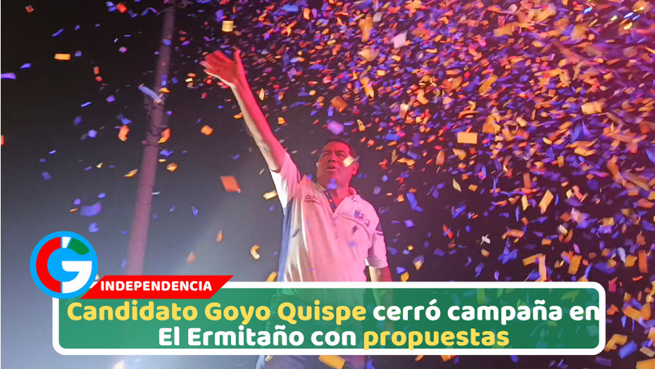 Candidato Goyo Quispe cerró campaña en El Ermitaño con propuestas