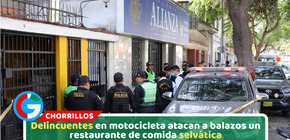 Delincuentes en motocicleta atacan a balazos un restaurante de comida selvática