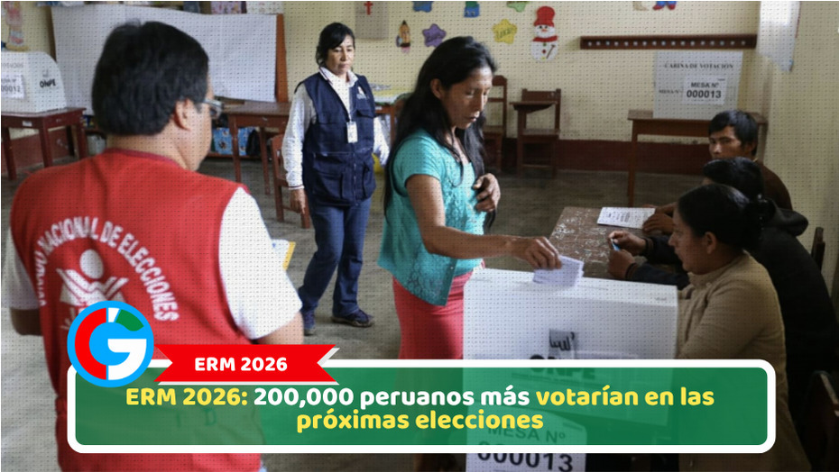 ERM 2026: 200,000 peruanos más votarían en las próximas elecciones