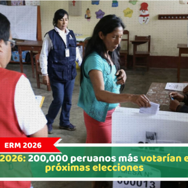 ERM 2026: 200,000 peruanos más votarían en las próximas elecciones