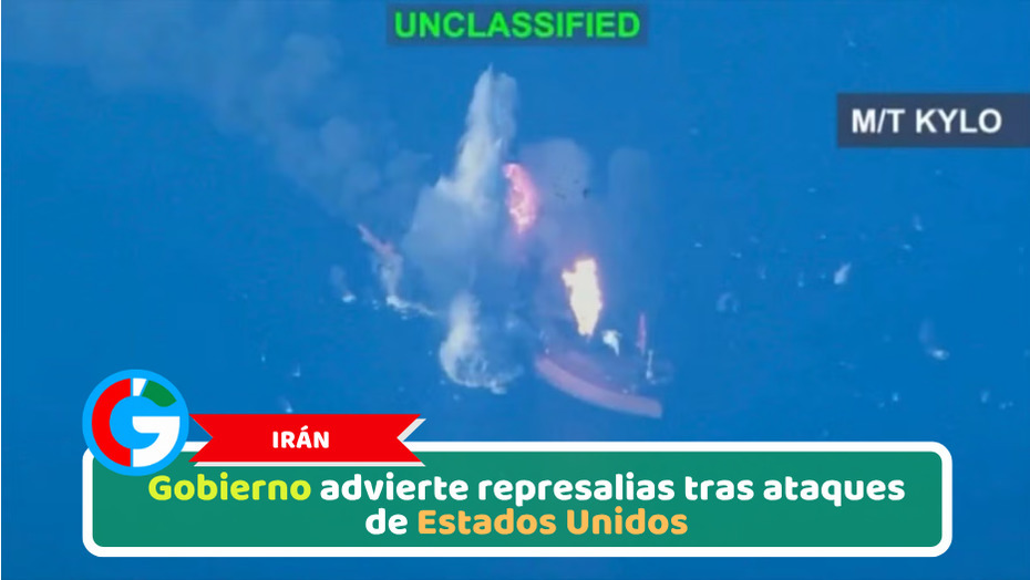 Irán: Gobierno advierte represalias tras ataques de Estados Unidos