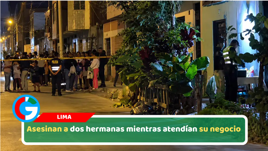 Asesinan a dos hermanas mientras atendían su negocio