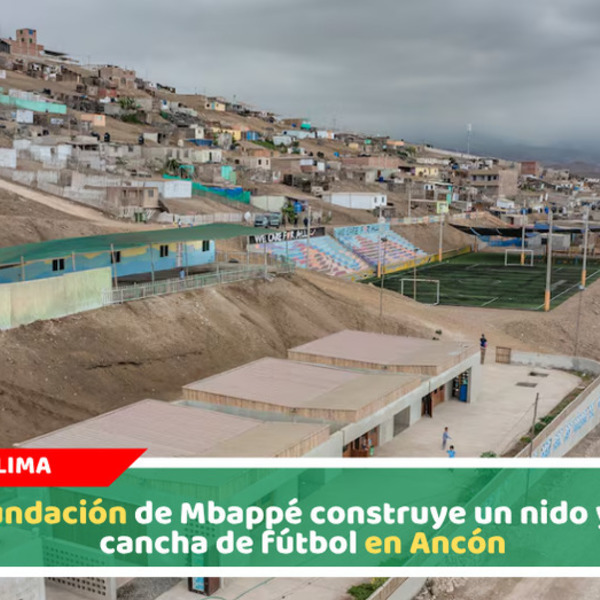 La fundación de Mbappé construye un nido y una cancha de fútbol en Ancón