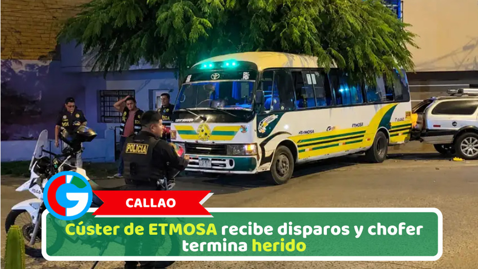 Callao: Cúster de ETMOSA recibe disparos y chofer termina herido